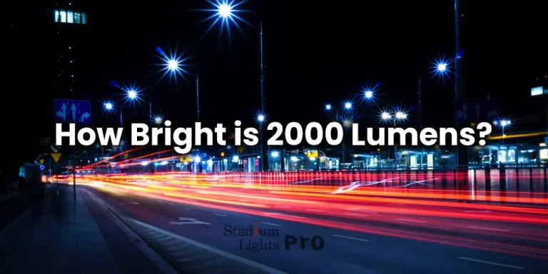 How Much Powerful is 2000 Lumens for a Brighter Tomorrow